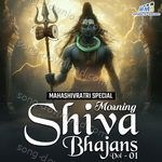 Morning Shiva Bhajans Vol 01 - Mahashivratri Special - Priyani Vani Song Download